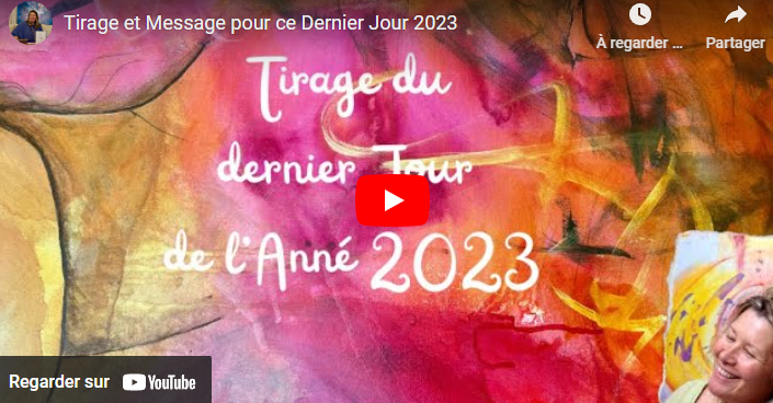Live "Tirage et Message pour ce Dernier Jour 2023"